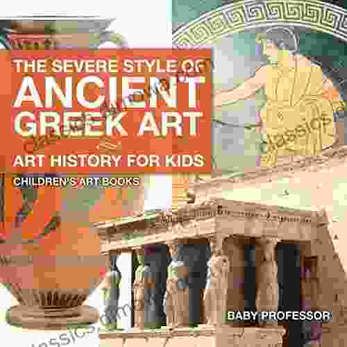 The Severe Style of Ancient Greek Art Art History for Kids Children s Art