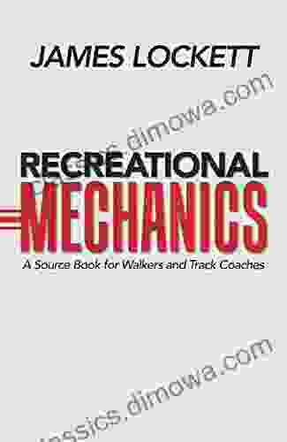 Recreational Mechanics: A Source For Walkers And Track Coaches