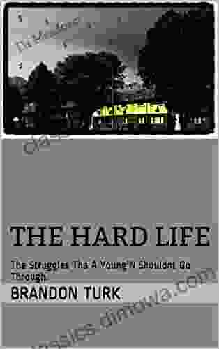 The Hard Life: The Struggles That A Young N Shouldn T Go Through (Bouncing Back Coming Soon 2)