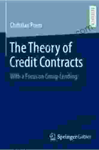 The Theory Of Credit Contracts: With A Focus On Group Lending