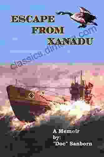 Escape From Xanadu: A Memoir Of Survival Adventure And Coming Of Age