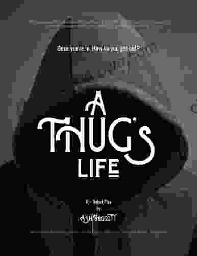 A Thug s Life Ash Baggott