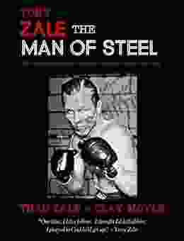 Tony Zale The Man of Steel