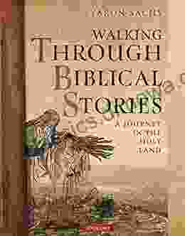 walking through biblical stories: A tour in the stories of the bible walking along with history