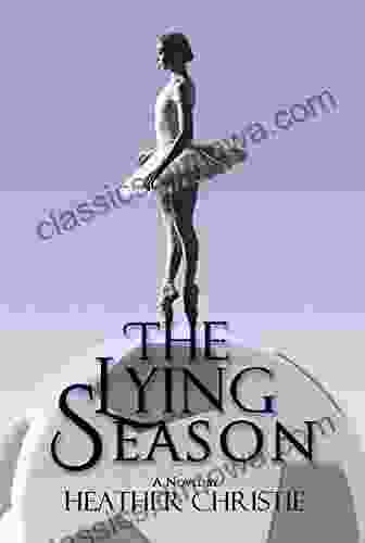 The Lying Season Heather Christie