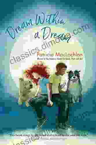 Dream Within A Dream Patricia MacLachlan