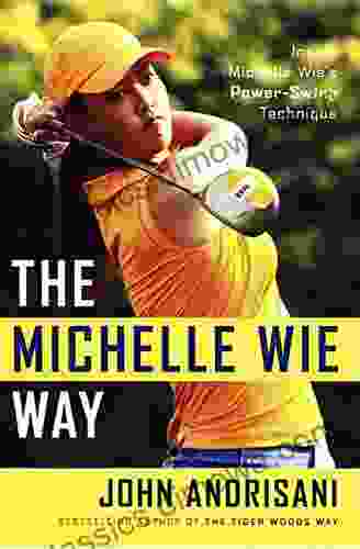 The Michelle Wie Way: Inside Michelle Wie S Power Swing Technique