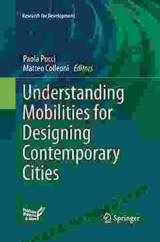 Understanding Mobilities For Designing Contemporary Cities (Research For Development)