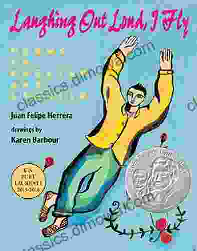 Laughing Out Loud I Fly: Poems in English and Spanish