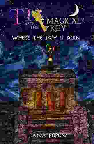 Ti And The Magical Key: Where The Sky Is Born