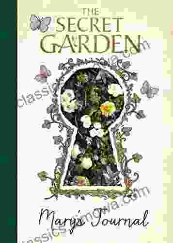 The Secret Garden: Mary s Journal (The Secret Garden Movie)