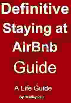 Definitive Staying at AirBnb: How to Stay at a AirBnb Life Guide