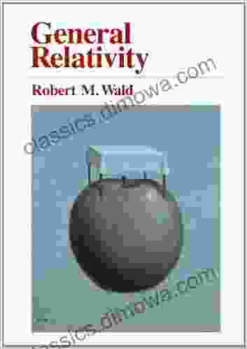 General Relativity Robert M Wald