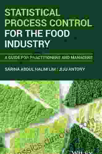 Statistical Process Control for the Food Industry: A Guide for Practitioners and Managers