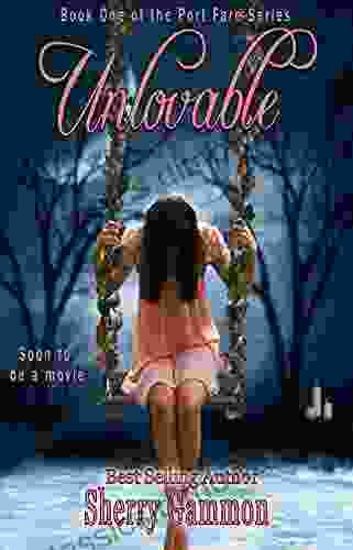 Unlovable (Contemporary YA Fiction) (The Port Fare 1)