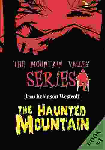 The Haunted Mountain: The Mountain Valley