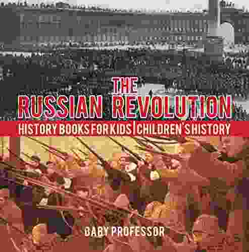 The Russian Revolution History for Kids Children s History