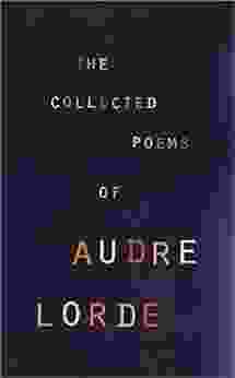 The Collected Poems Of Audre Lorde