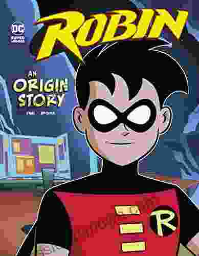 Robin: An Origin Story (DC Super Heroes Origins)