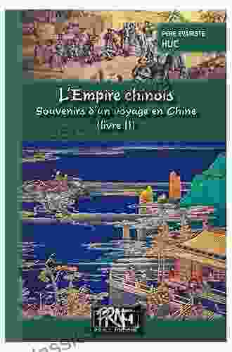 L Empire chinois souvenirs d un voyage en Chine (Livre II) (L Empire chinois 2)