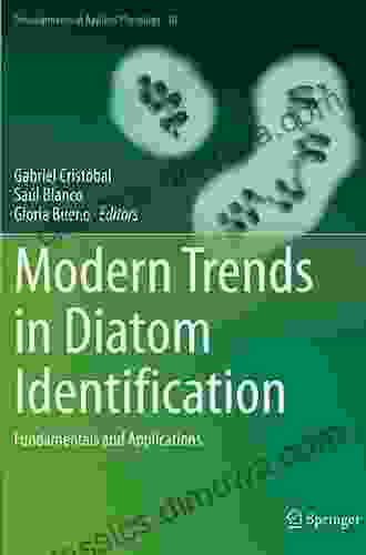 Modern Trends in Diatom Identification: Fundamentals and Applications (Developments in Applied Phycology 10)