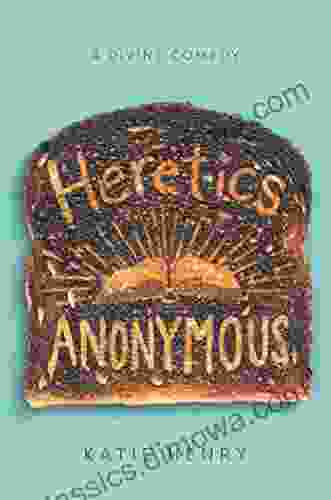 Heretics Anonymous Katie Henry