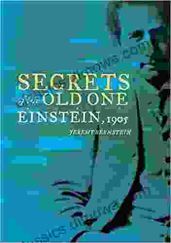 Secrets Of The Old One: Einstein 1905