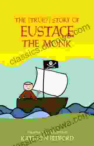 The (True?) Story Of Eustace The Monk