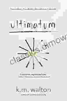 Ultimatum K M Walton